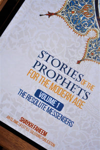 Front cover of the book Stories of the Prophets for the Modern Age - Volume 1: The Resolute Messengers