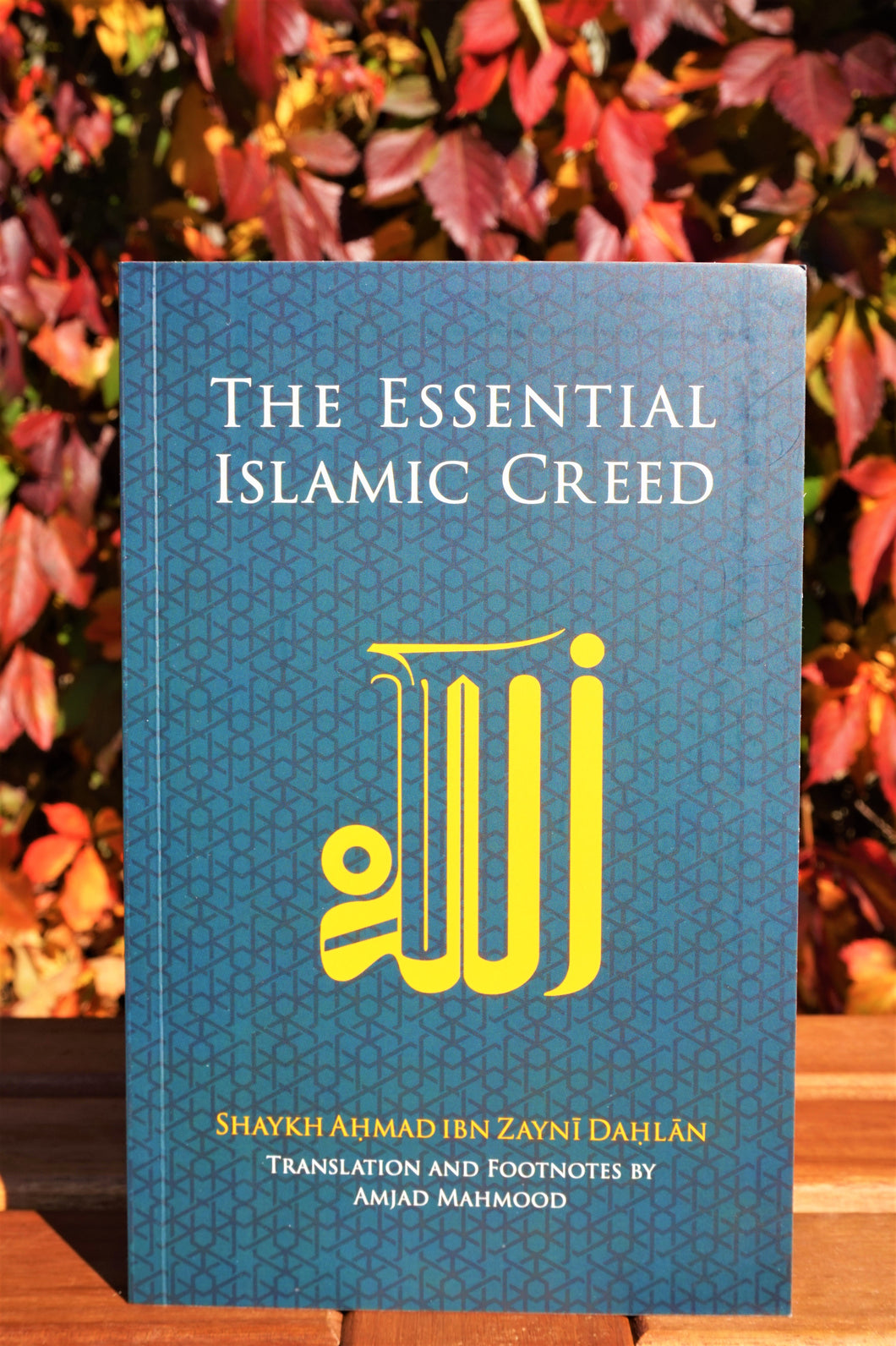 Front cover of the book The Essential Islamic Creed