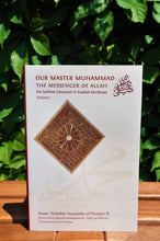 Our Master Muhammad ﷺ The Messenger of Allah (Volume 1)